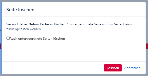 Bestätigungsdialog in Confluence mit Option zum Löschen der Unterseiten